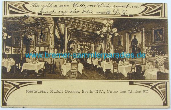 Postkarte Restaurant Rudolf Dressel, Berlin NW., Unter den Linden 50, gelaufen, Original