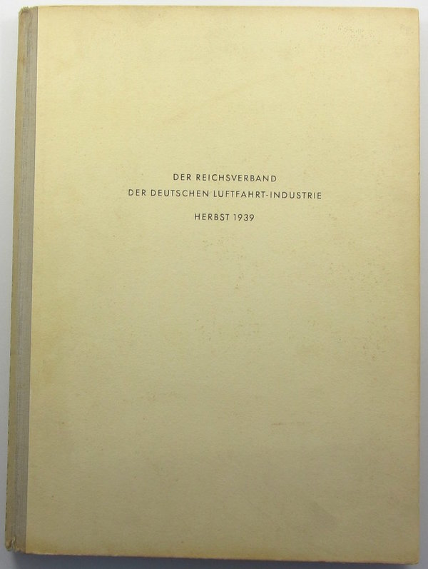 Der Reichsverband der deutschen Luftfahrt-Industrie, Herbst 1939, 168 Seiten