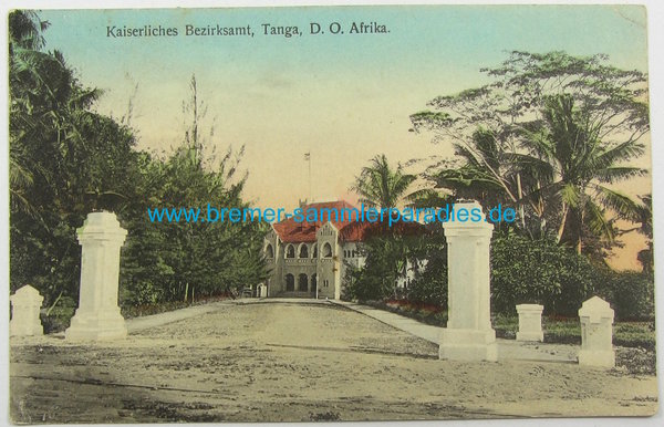 Postkarte Kaiserliches Bezirksamt, Tanga, D.O. Afrika, gelaufen, Original