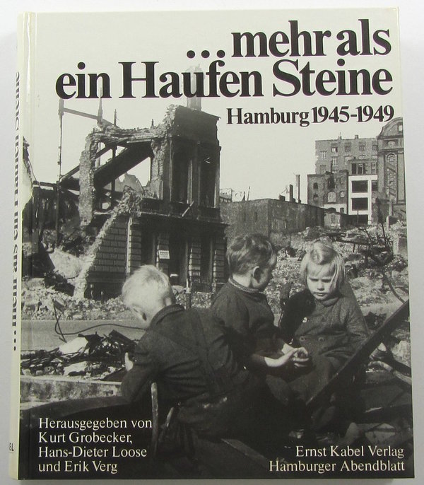 ... mehr als ein Haufen Steine, Hamburg 1945-1949, 1995, 252 Seiten