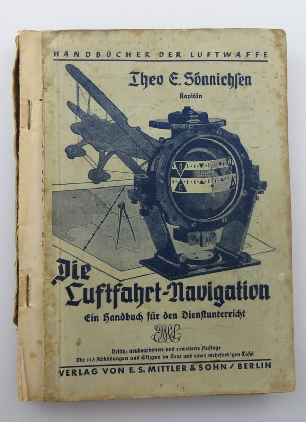 Die Luftfahrt- Navigation, ein Handbuch für den Dienstunterricht, 191 Seiten