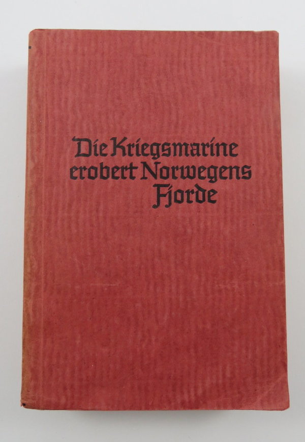 Die Kriegsmarine erobert Norwegens Fjorde, 436 Seiten