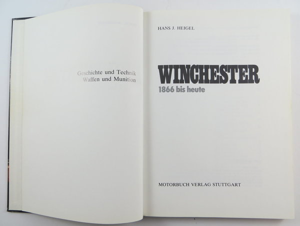 Winchester 1866 bis heute, Geschichte und Technik, Waffen und Munitionen, 1987, 214 Seiten