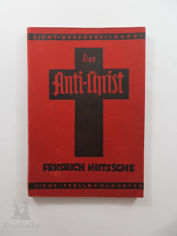 Der Anti-Christ von Friedrich Nietzsche, 1932, 77 Seiten