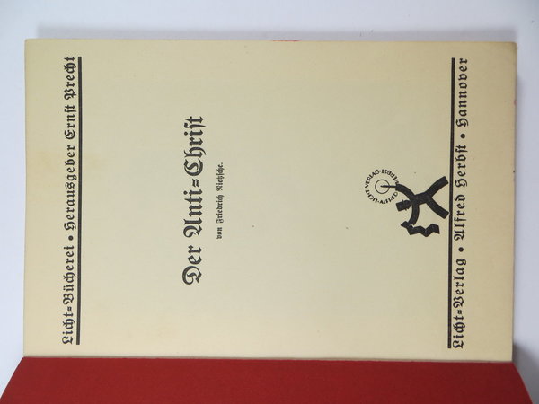 Der Anti-Christ von Friedrich Nietzsche, 1932, 77 Seiten
