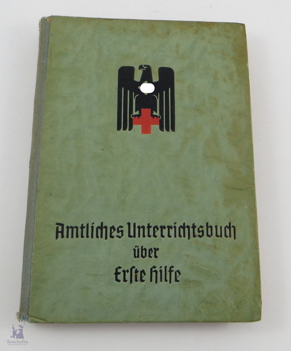 Amtliches Unterrichtsbuch über Erste Hilfe, 1941, 263 Seiten