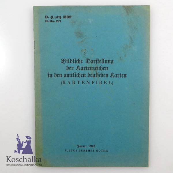 "Kartenfibel" Bildliche Darstellung der Kartenzeichen in den amtl. deutsch. Karten, III. Reich